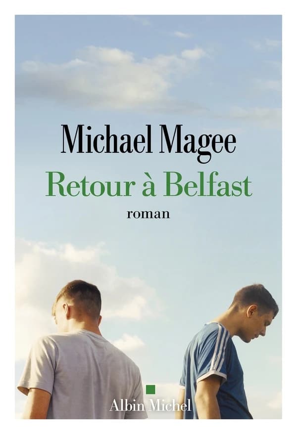 Retour à Belfast : roman