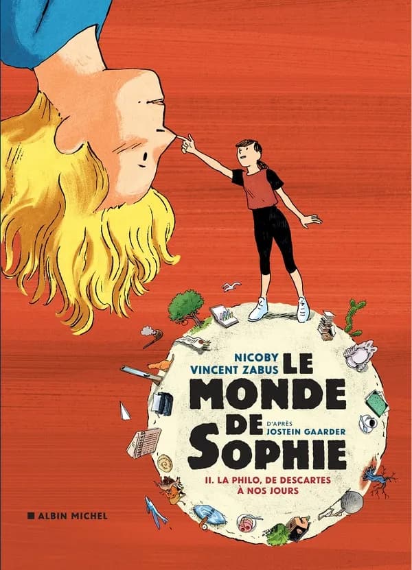Le monde de Sophie. Seconde partie, La philo, de Descartes à nos jours