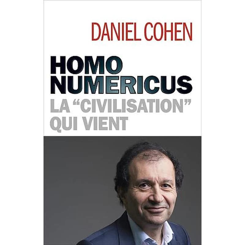 Homo numericus : la civilisation qui vient