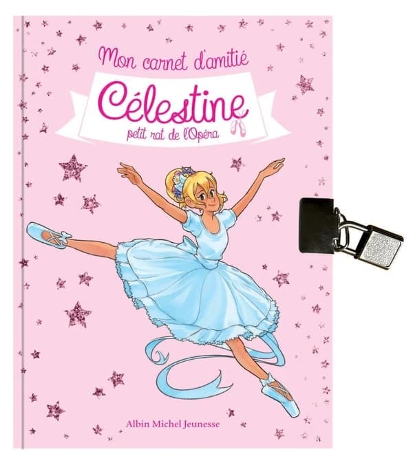 Célestine, petit rat de l'Opéra : mon carnet d'amitié