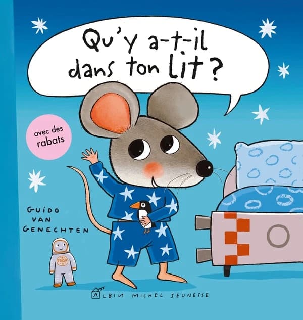 Qu'y a-t-il dans ton lit ? : avec des rabats