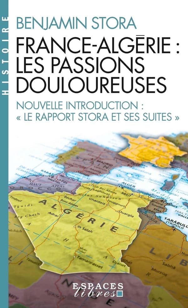 France-Algérie : les passions douloureuses