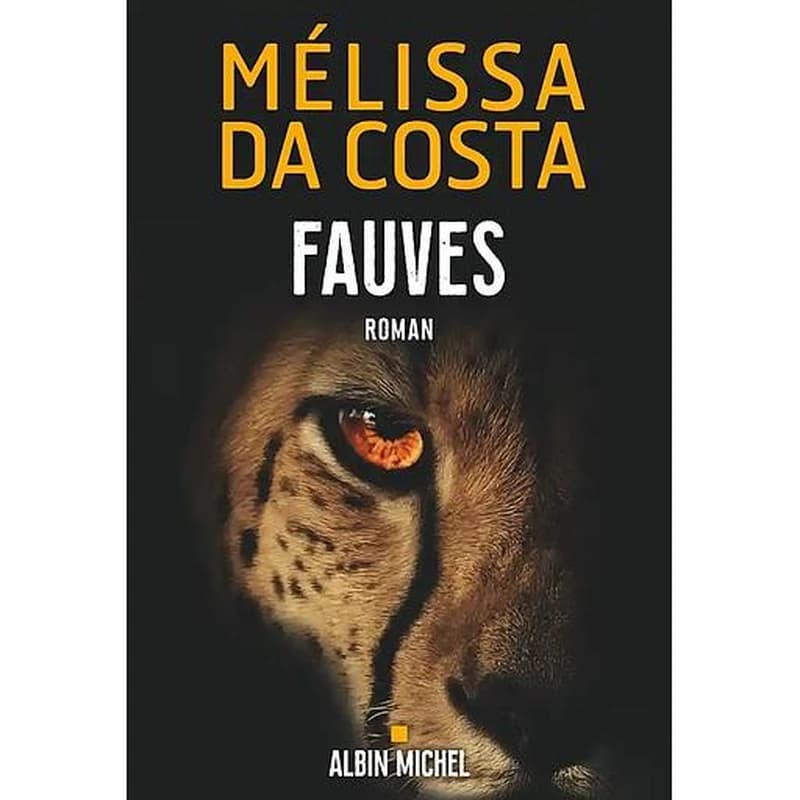 Fauves : roman