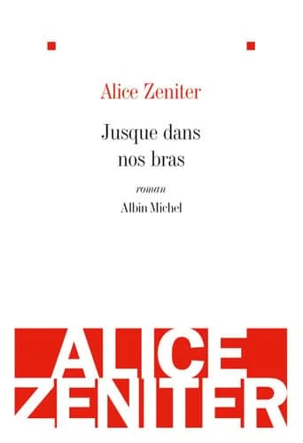 Jusque dans nos bras : roman