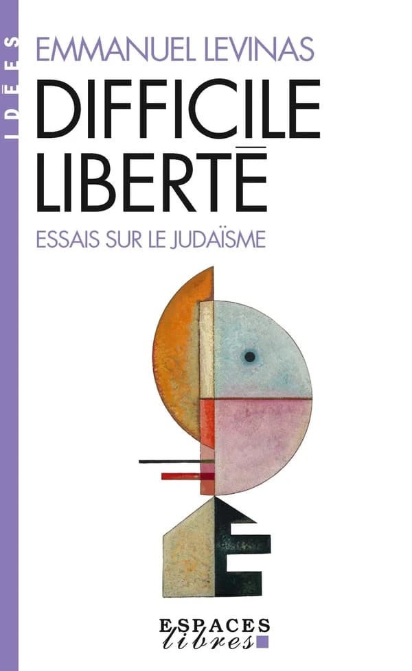 Difficile liberté : essais sur le judaïsme (3 éd. revue et corrigée) Emmanuel Lévinas