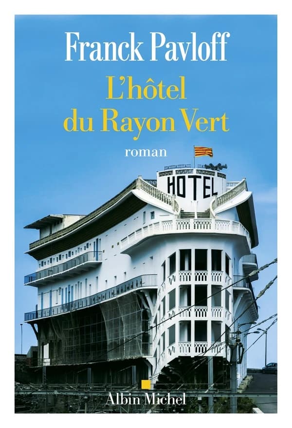 L'hôtel du Rayon vert : roman