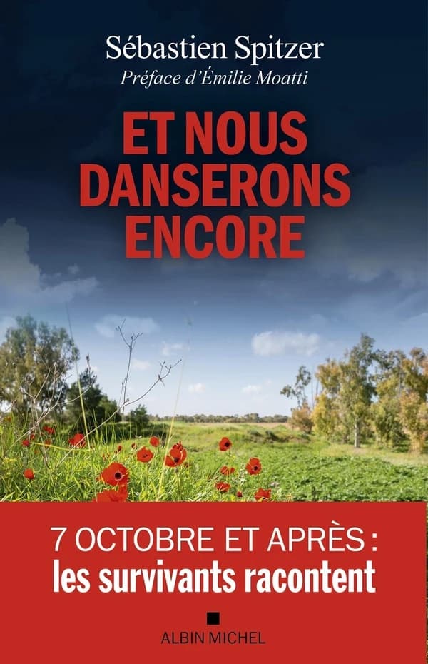 Et nous danserons encore : 7 octobre et après, les survivants racontent