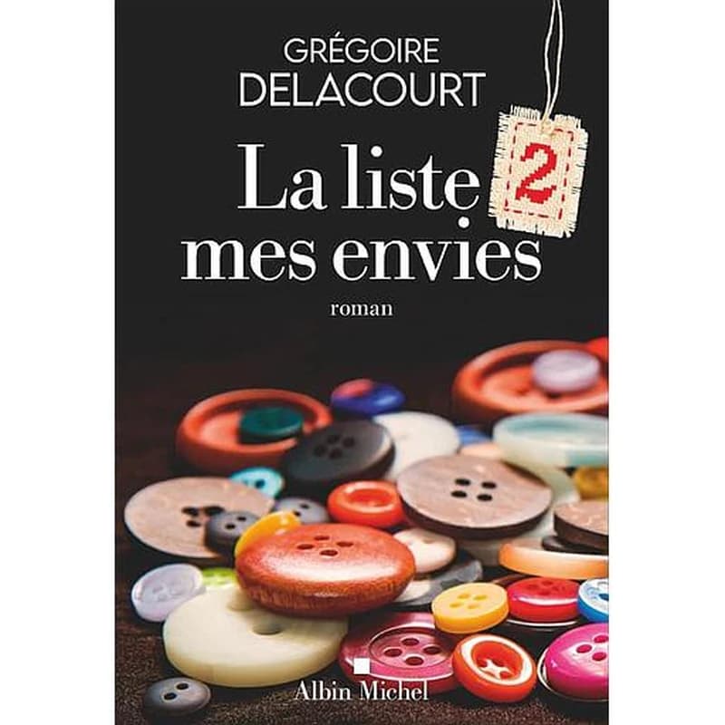La liste 2 mes envies : roman