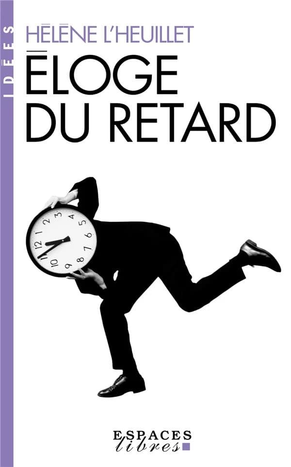 Éloge du retard : où le temps est-il passé ?