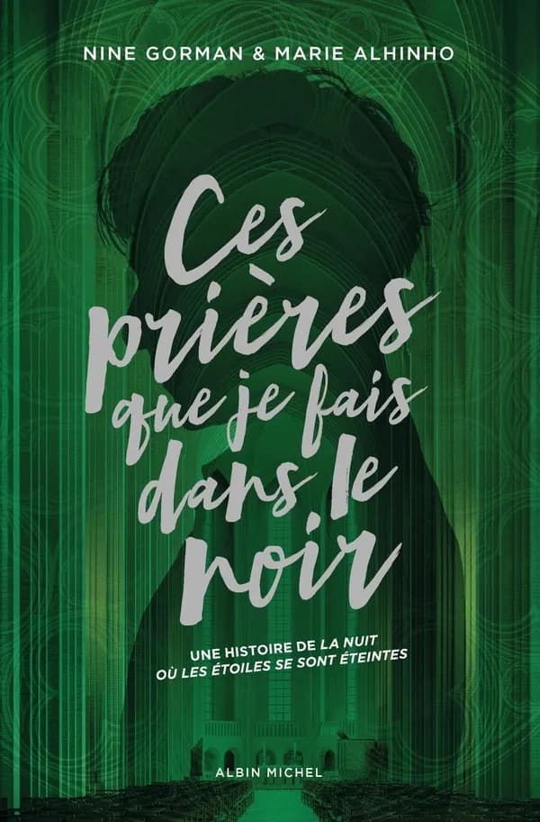 La nuit où les étoiles se sont éteintes Tome 3 : Ces prières que je fais dans le noir