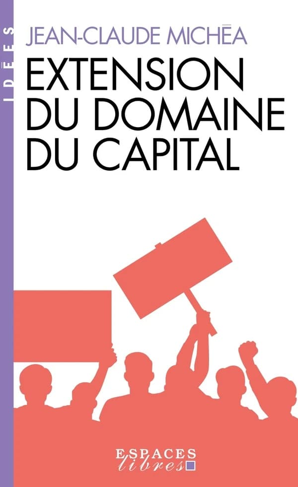 Extension du domaine du capital : notes sur le néolibéralisme culturel et les infortunes de la gauche