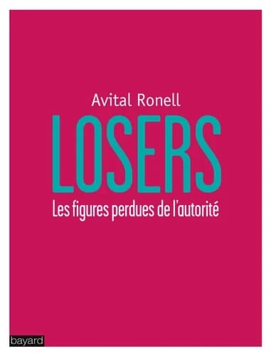 Losers : les figures perdues de l'autorité
