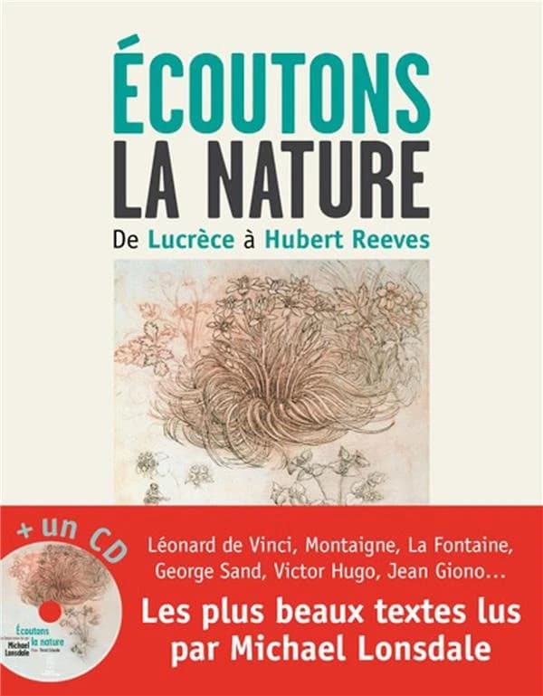 Écoutons la nature : de Lucrèce à Hubert Reeves
