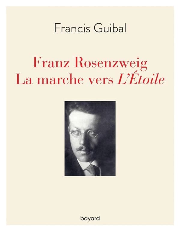 Franz Rosenzweig : la marche vers "L'Étoile"