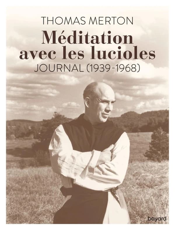 Méditation avec les lucioles : journal, 1939-1968