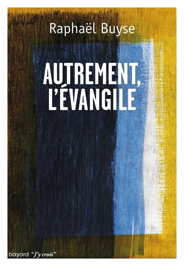 Autrement, l'Évangile