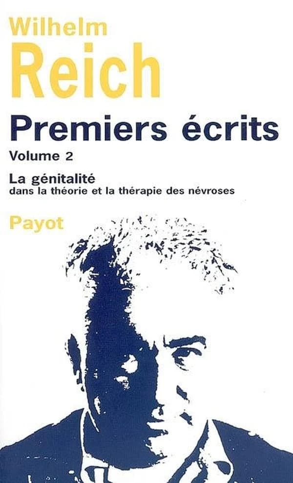 Premiers écrits. Volume 2, La génitalité dans la théorie et la thérapie des névroses