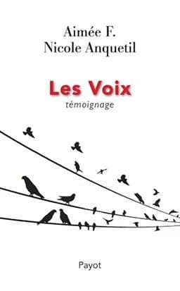 Les voix : témoignage