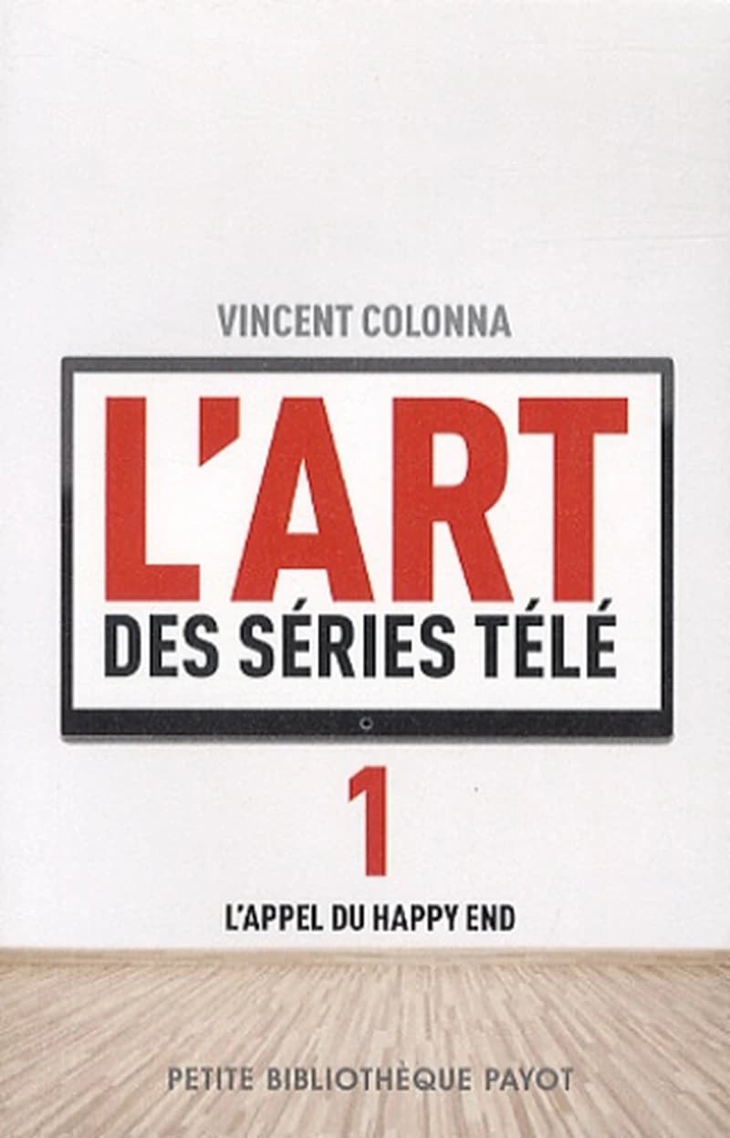 L'art des séries télé. 01, L'appel du happy end