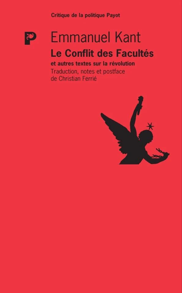 Le conflit des facultés et autres textes sur la Révolution