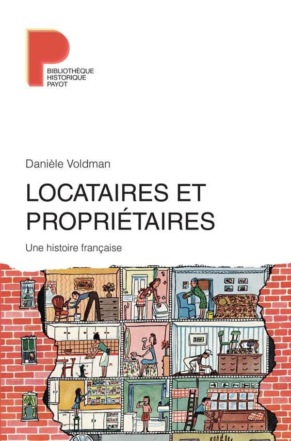 Locataires et propriétaires : une histoire française, XVIIIe siècle-XXIe siècle