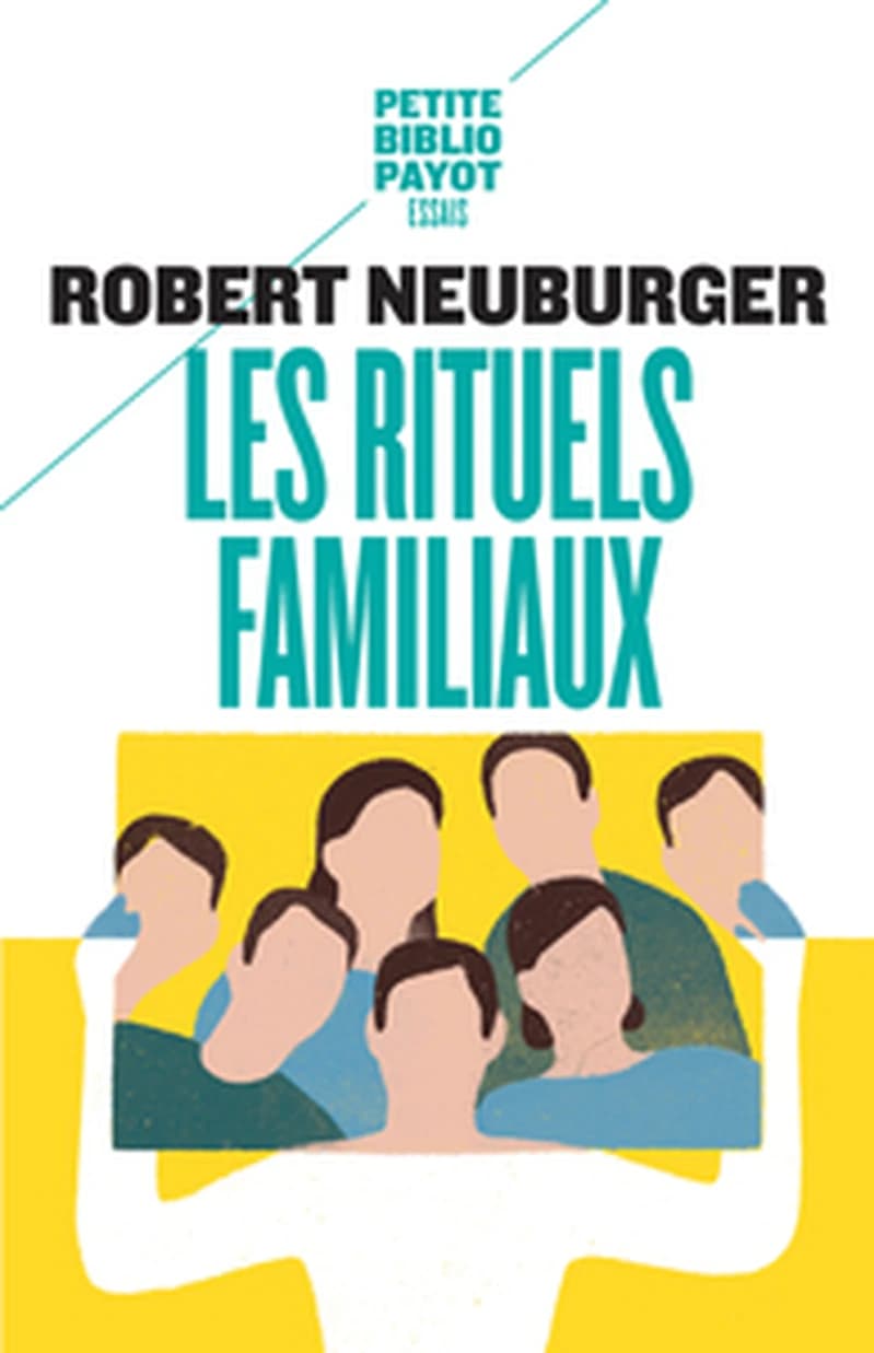 Les rituels familiaux : essais de systémique appliquée (Nouvelle éd. revue et augmentée) Robert Neuburger