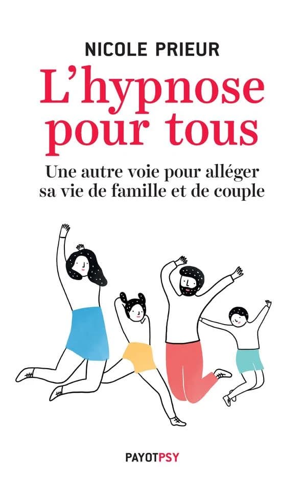 L'hypnose pour tous : une autre voie pour alléger la vie de famille et de couple