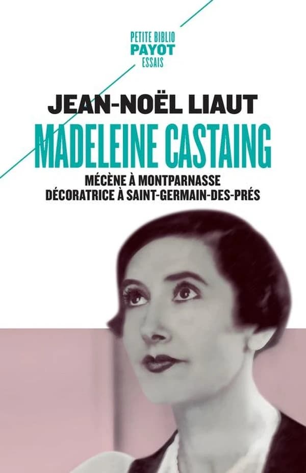 Madeleine Castaing : mécène à Montparnasse, décoratrice à Saint-Germain-des-Prés