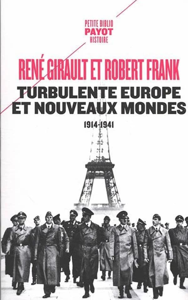 Turbulente Europe et nouveaux mondes 1914-1941 : Histoire des relations internationales contemporaines Tome 2