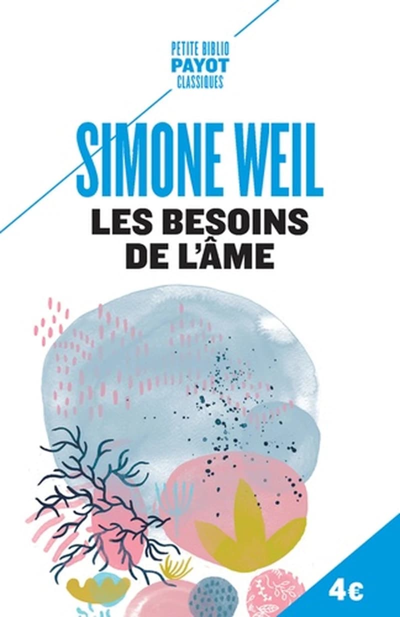 Les besoins de l'âme : extrait de "L'enracinement"