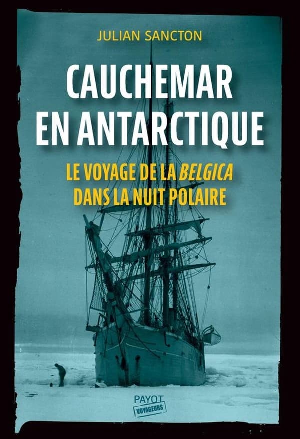Cauchemar en Antarctique : le voyage de la "Belgica" dans la nuit polaire