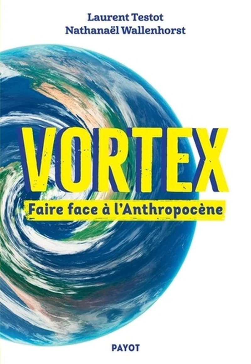 Vortex : faire face à l'Anthropocène