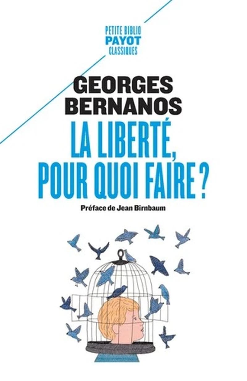 La liberté, pour quoi faire ? ; suivi de Révolution et liberté