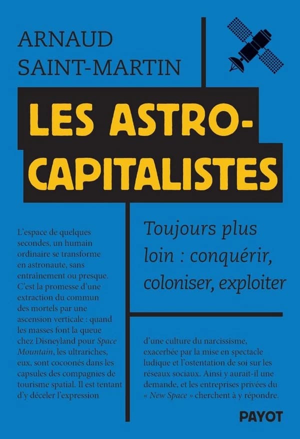Les astrocapitalistes : toujours plus loin, conquérir, coloniser, exploiter