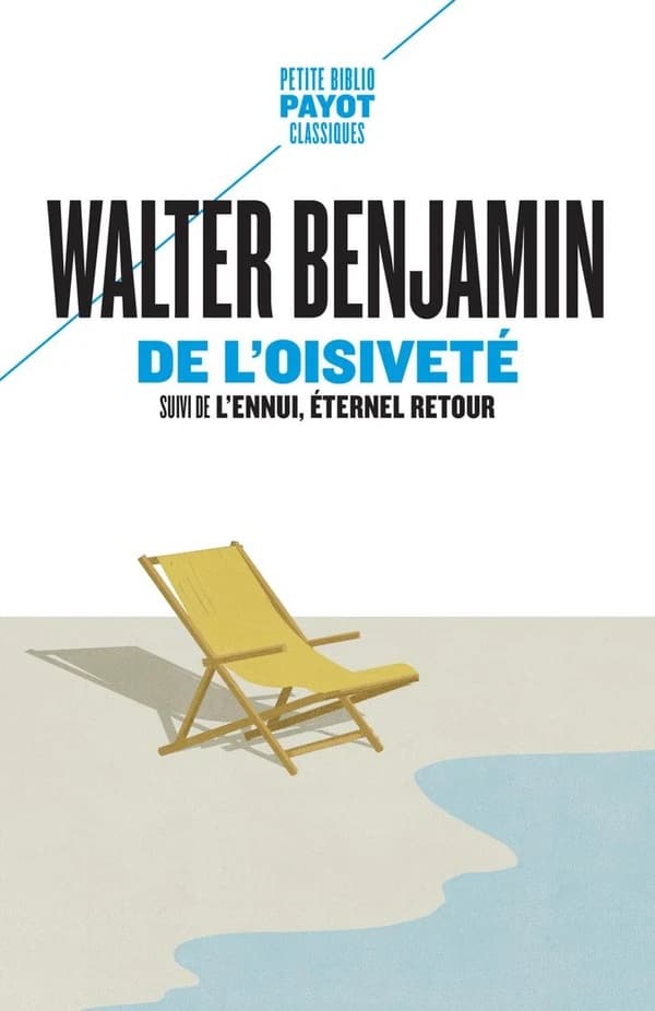 De l'oisiveté ; suivi de L'ennui, éternel retour