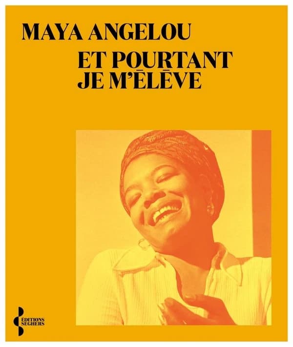 Et pourtant je m'élève (Éd. bilingue) Maya Angelou ; traduit de l'anglais (États-Unis) par Santiago Artozqui