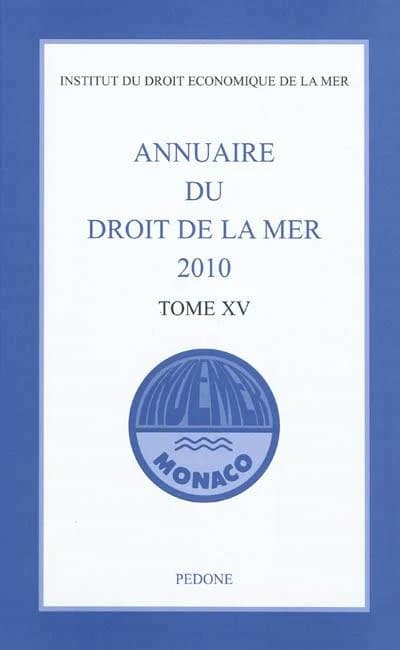 Annuaire du droit de la mer n°  15. 2010
