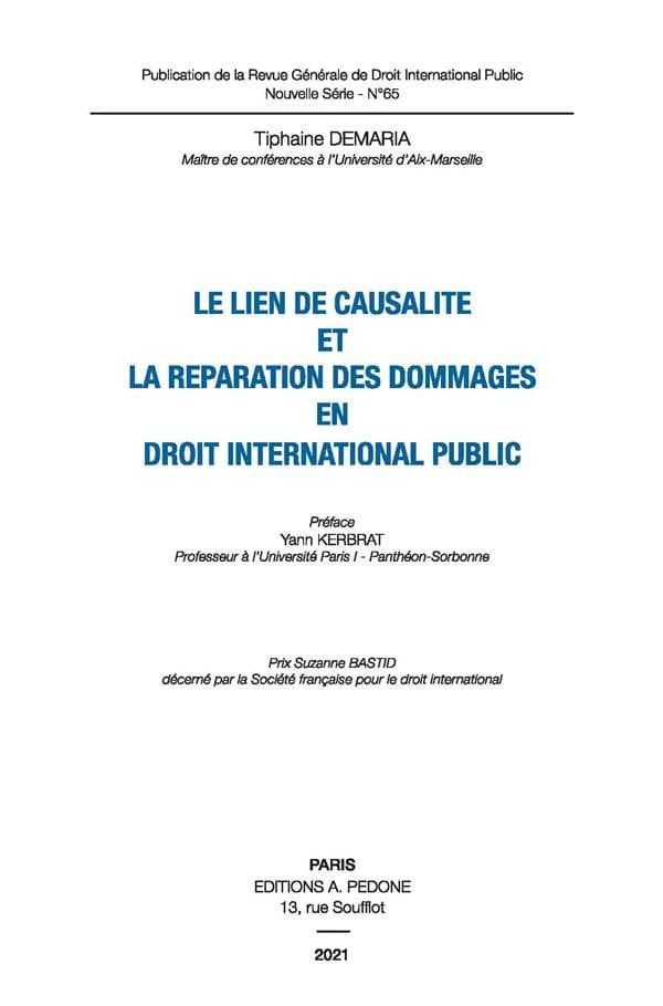 Le lien de causalité et la réparation des dommages en droit international public