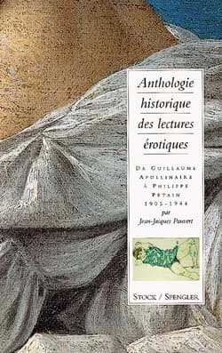 Anthologie historique des lectures érotiques Tome 3 : De Guillaume Apollinaire à Philippe Pétain (1905-1944)