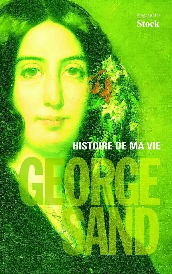 Histoire de ma vie : [extraits]