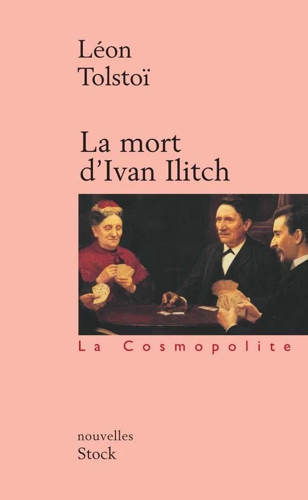 La mort d'Ivan Ilitch ; suivi de Maître et serviteur : nouvelles
