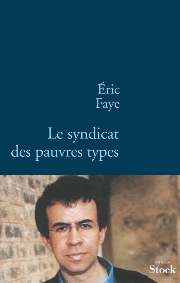 Le syndicat des pauvres types : roman