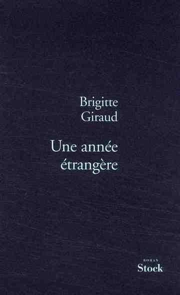 Une année étrangère : roman