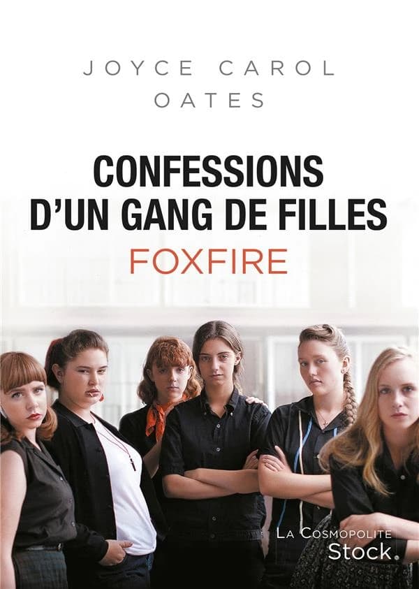 Confessions d'un gang de filles : Foxfire : roman