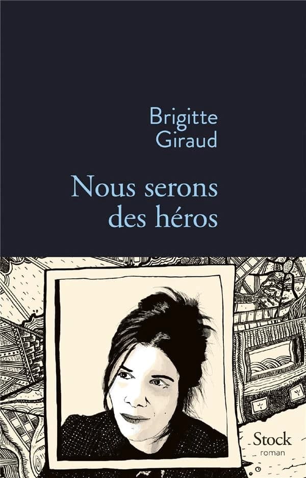 Nous serons des héros : roman