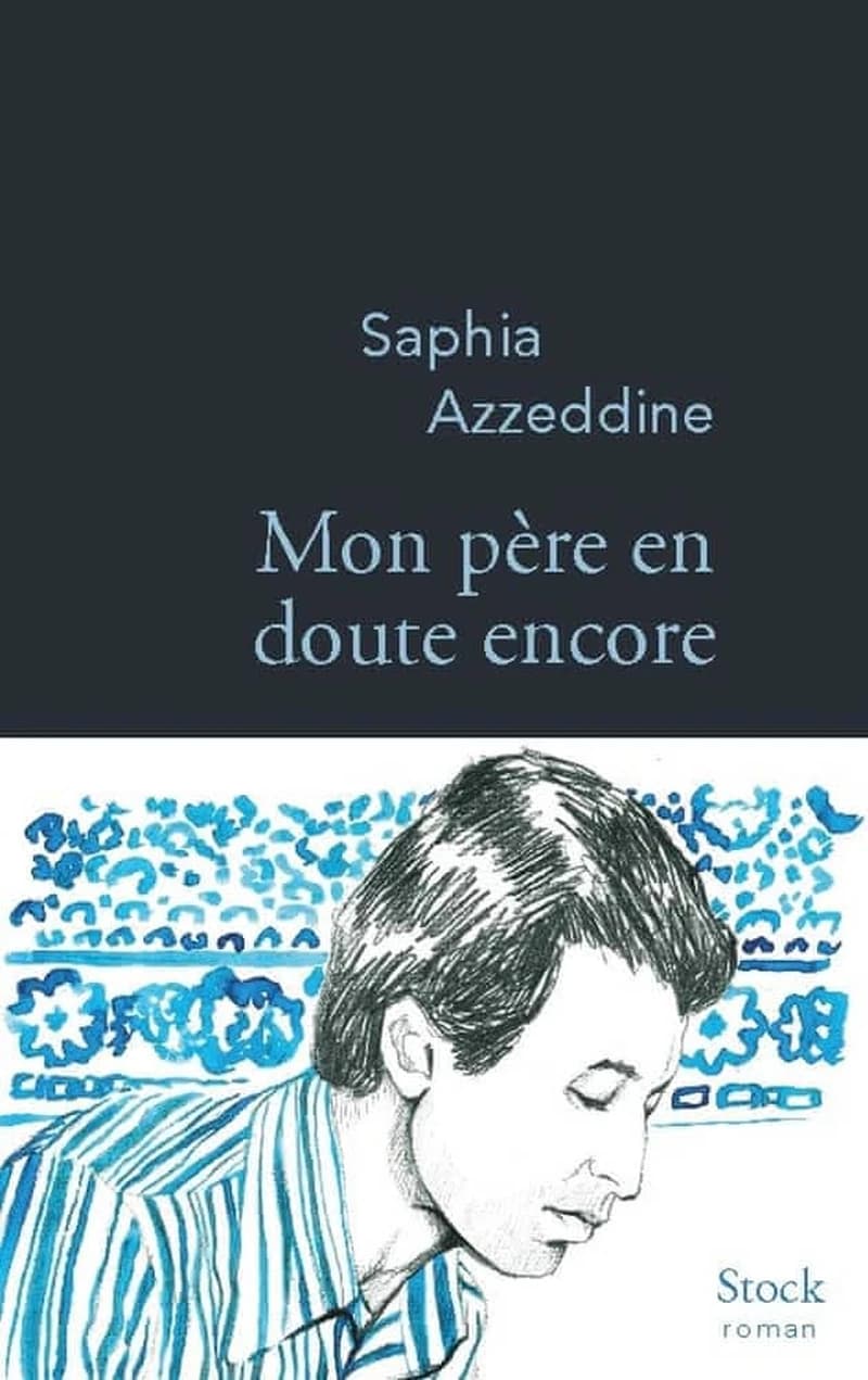Mon père en doute encore : roman