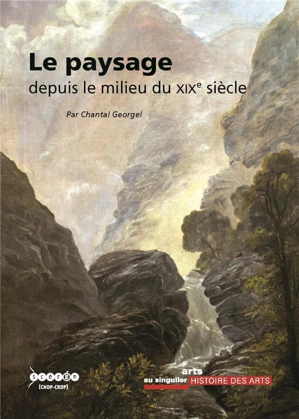 Le paysage depuis le milieu du XIXe siècle