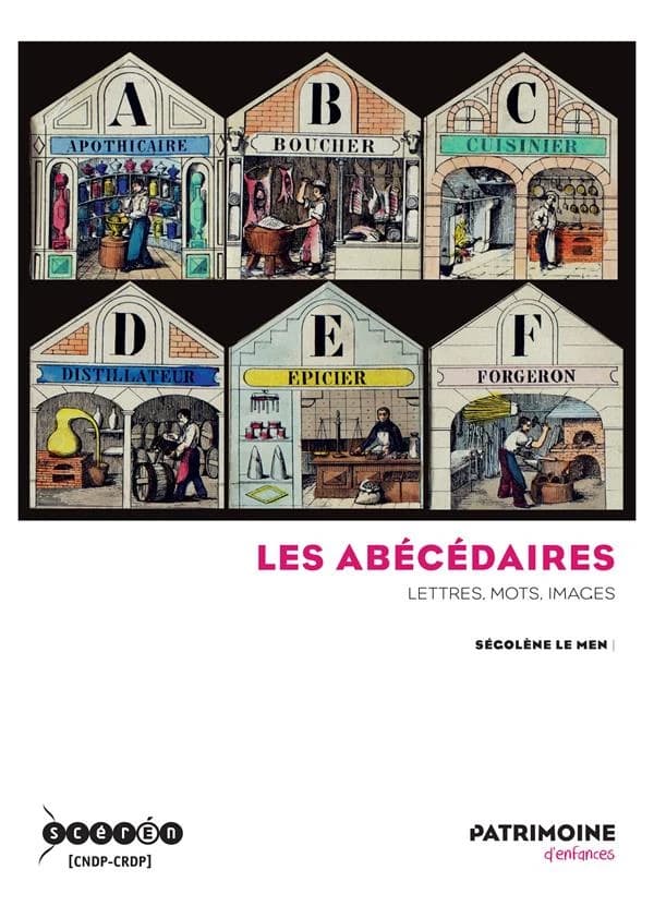 Les abécédaires : lettres, mots, images
