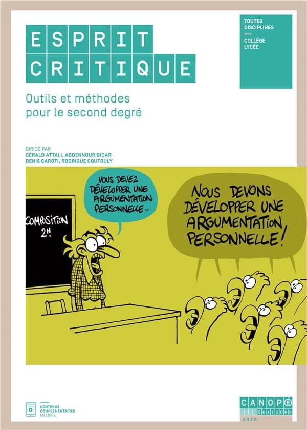 Esprit critique : outils et méthodes pour le second degré, toutes disciplines, lycée