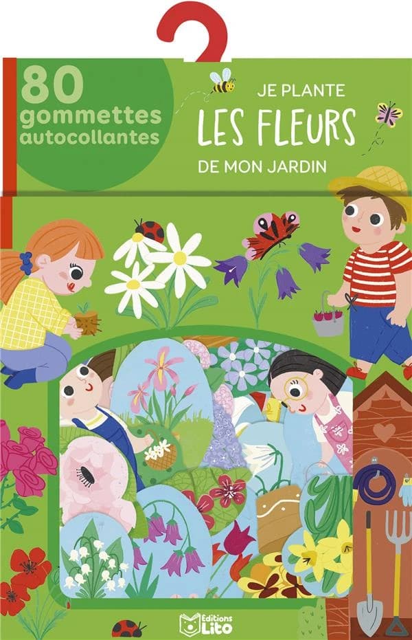 Je plante les fleurs de mon jardin : 80 gommettes : [Autocollant]